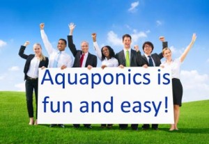 aquaponics is fun and eays